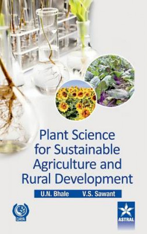 Carte Plant Sciences for Sustainable Agriculture and Rural Development U. N. Bhale