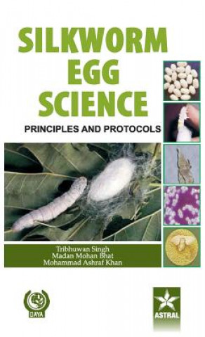 Kniha Silkworm Egg Science T. Singh