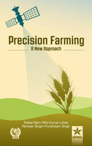 Könyv Precision Farming a New Approach Tulsa Ram