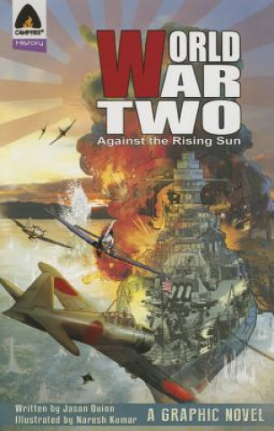 Kniha World War Two: Against The Rising Sun Jason Quinn
