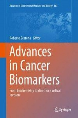 Buch Advances in Cancer Biomarkers Roberto Scatena