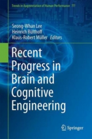 Kniha Recent Progress in Brain and Cognitive Engineering Seong-Whan Lee