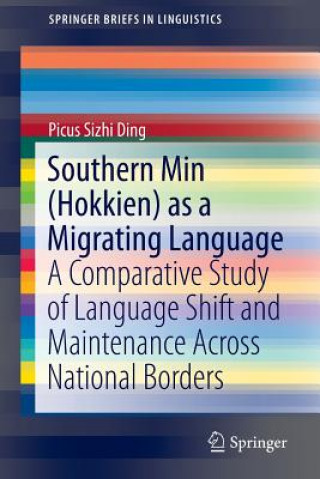Könyv Southern Min (Hokkien) as a Migrating Language Picus Sizhi Ding