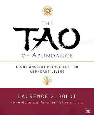 Könyv Tao of Abundance Laurence G Boldt