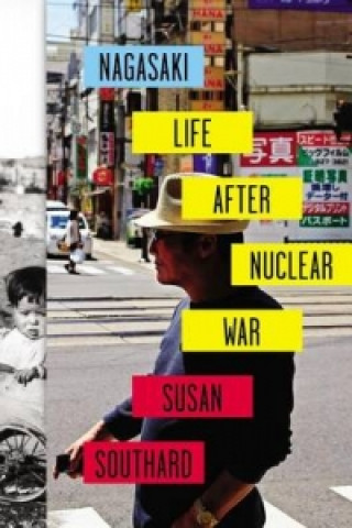 Könyv Nagasaki Susan Southard