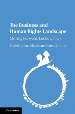 Knjiga Business and Human Rights Landscape Jena Martin