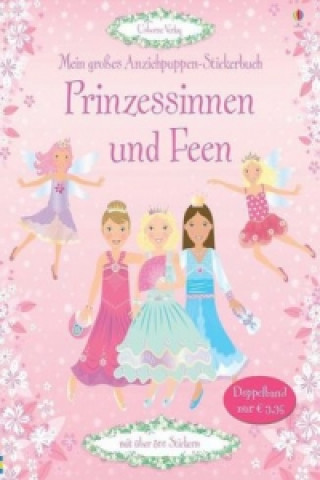 Könyv Mein großes Anziehpuppen-Stickerbuch: Prinzessinnen und Feen Fiona Watt