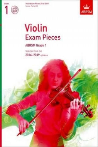 Nyomtatványok Violin Exam Pieces 2016-2019, ABRSM Grade 1, Score, Part & CD 