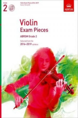 Articles imprimés Violin Exam Pieces 2016-2019, ABRSM Grade 2, Score, Part & CD 