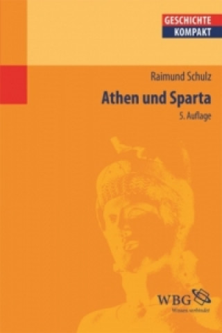 Kniha Athen und Sparta Raimund Schulz