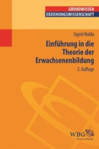 Książka Einführung in die Theorie der Erwachsenenbildung Sigrid Nolda