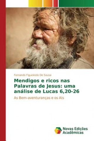 Книга Mendigos e ricos nas Palavras de Jesus Figueiredo De Sousa Fernando