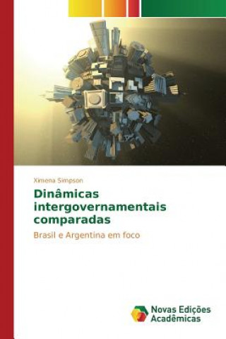 Könyv Dinamicas intergovernamentais comparadas Simpson Ximena