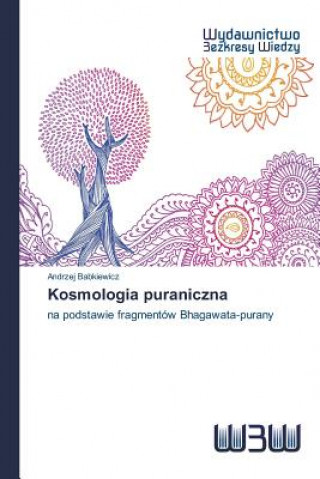 Kniha Kosmologia puraniczna Babkiewicz Andrzej