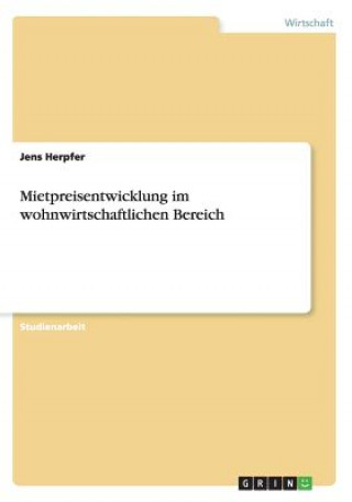 Kniha Mietpreisentwicklung im wohnwirtschaftlichen Bereich Jens Herpfer