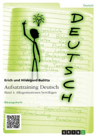 Kniha Aufsatztraining Deutsch - Band 4: Alltagssituationen bewältigen Erich Bulitta