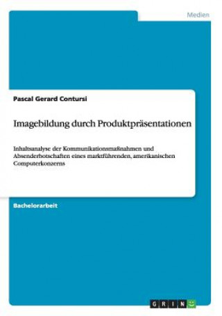 Kniha Imagebildung durch Produktprasentationen Pascal Gerard Contursi