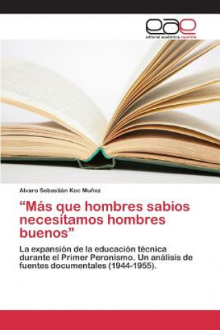 Książka Mas que hombres sabios necesitamos hombres buenos Koc Munoz Alvaro Sebastian