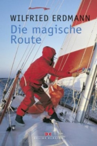 Kniha Die magische Route Wilfried Erdmann