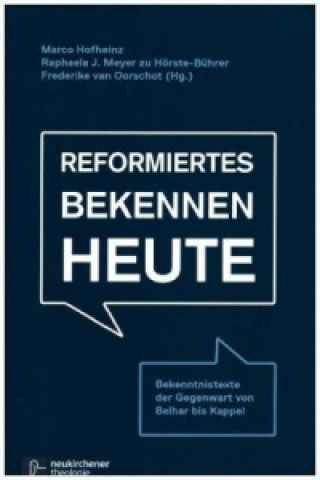 Book Reformiertes Bekennen heute Marco Hofheinz