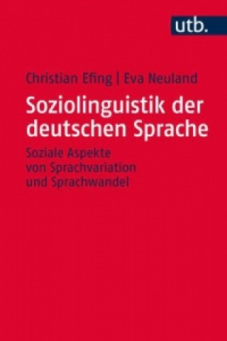 Kniha Soziolinguistik der deutschen Sprache Christian Efing