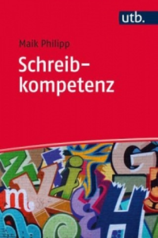 Kniha Schreibkompetenz Maik Philipp