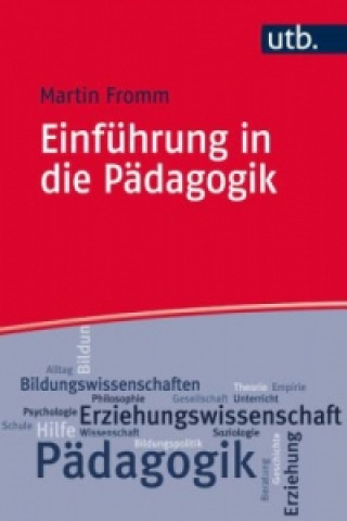 Książka Einführung in die Pädagogik Martin Fromm