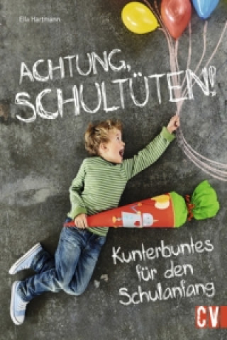 Kniha Achtung, Schultüten! Ella Hartmann