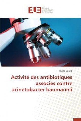 Knjiga Activite Des Antibiotiques Associes Contre Acinetobacter Baumannii Es-Said-I