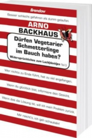 Könyv Dürfen Vegetarier Schmetterlinge im Bauch haben? Arno Backhaus