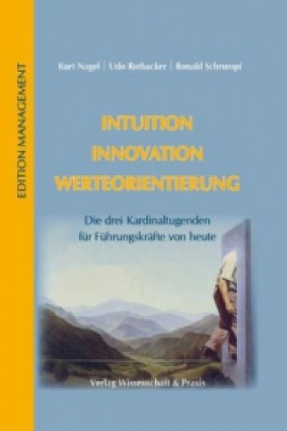 Buch Intuition - Innovation - Werteorientierung. Kurt Nagel