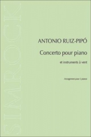 Tiskovina Concerto pour piano et instruments a_ vent Antonio Ruiz-Pipó