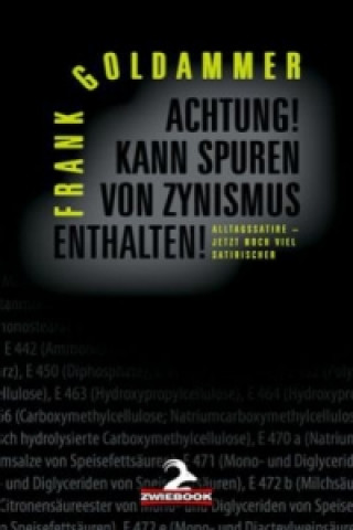 Könyv Achtung! Kann Spuren von Zynismus enthalten! Frank Goldammer