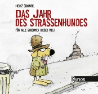 Kniha Das Jahr des Straßenhundes Heinz Grundel