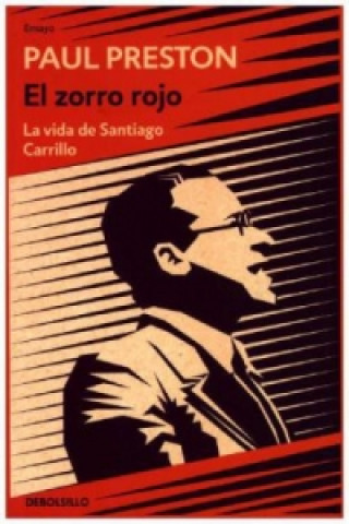 Könyv El zorro rojo (La vida de Santiago Carrillo) PAUL PRESTON