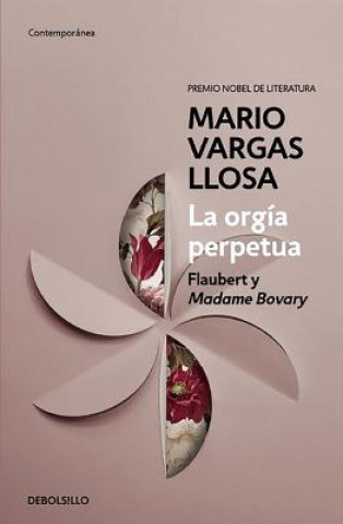 Kniha La orgia perpetua. Flaubert und 'Madame Bovary', spanische Ausgabe Mario Vargas Llosa