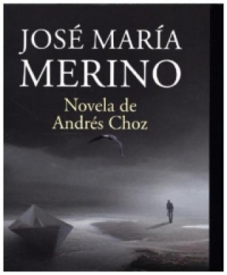 Book Novela de Andrés Choz JOSE MARIA MERINO