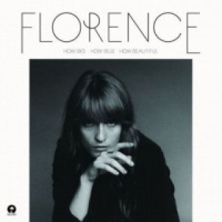 Audio How Big, How Blue, How Beautiful, 1 Audio-CD Florence+The Machine