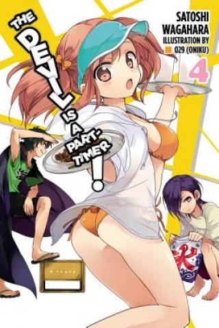 Book Devil Is a Part-Timer!, Vol. 4 (light novel) Satoshi Wagahara