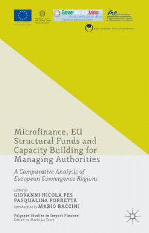 Książka Microfinance, EU Structural Funds and Capacity Building for Managing Authorities Pasqualina Porretta