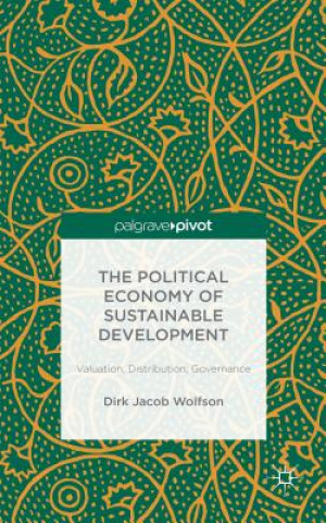 Knjiga Political Economy of Sustainable Development Dirk Jacob Wolfson