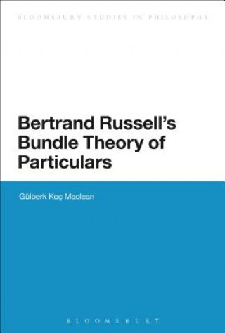 Carte Bertrand Russell's Bundle Theory of Particulars Gülberk Koç Maclean