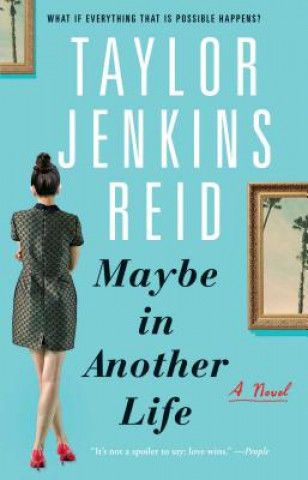 Книга Maybe in Another Life Taylor Jenkins Reid