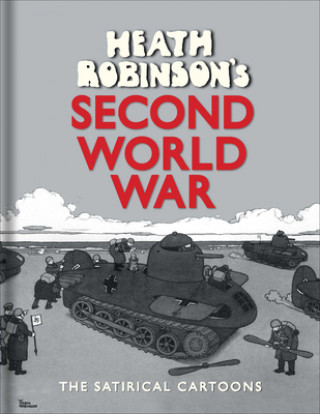 Книга Heath Robinson's Second World War W. Heath Robinson