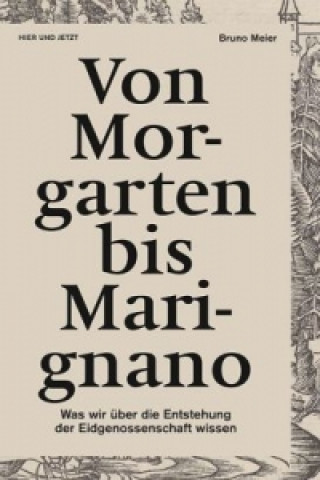 Carte Von Morgarten bis Marignano Bruno Meier