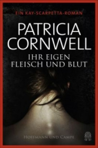 Buch Ihr eigen Fleisch und Blut Patricia Cornwell