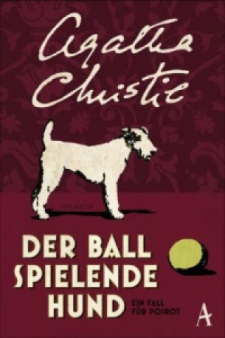 Knjiga Der Ball spielende Hund Agatha Christie