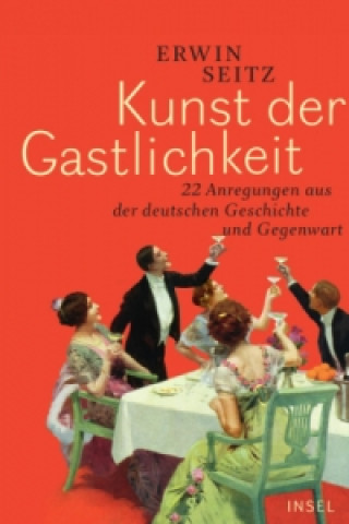 Kniha Kunst der Gastlichkeit Erwin Seitz