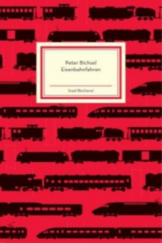 Livre Eisenbahnfahren Peter Bichsel