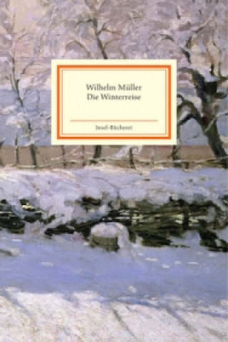 Könyv Die Winterreise Wilhelm Müller